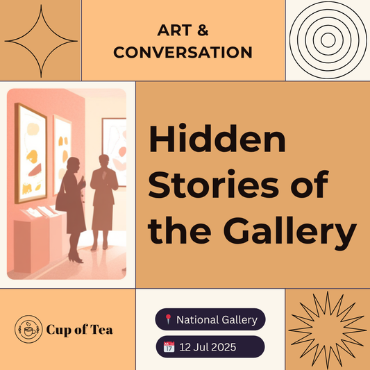 Cup of Tea Connection: Hidden Stories of the Gallery